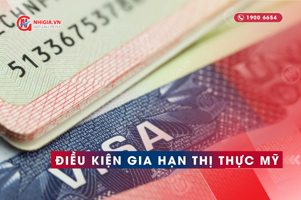 Điều kiện xin gia hạn visa Mỹ